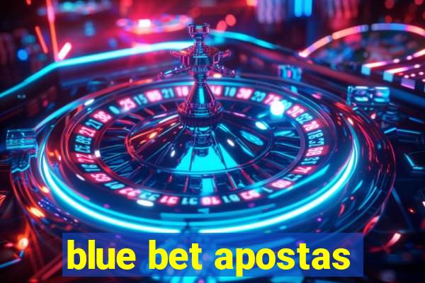 blue bet apostas